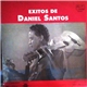 Daniel Santos - Exitos De Daniel Santos